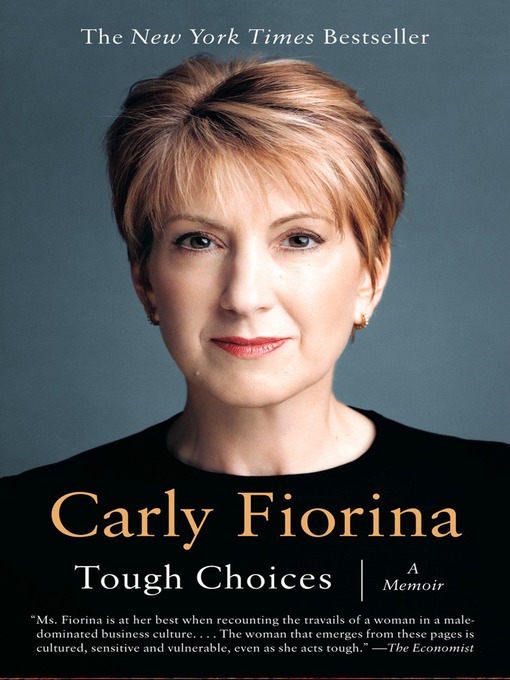 Title details for Tough Choices by Carly Fiorina - Available